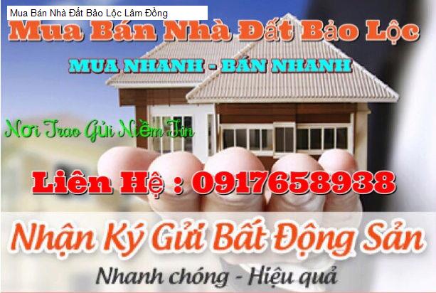 Mua Bán Nhà Đất Bảo Lộc Lâm Đồng