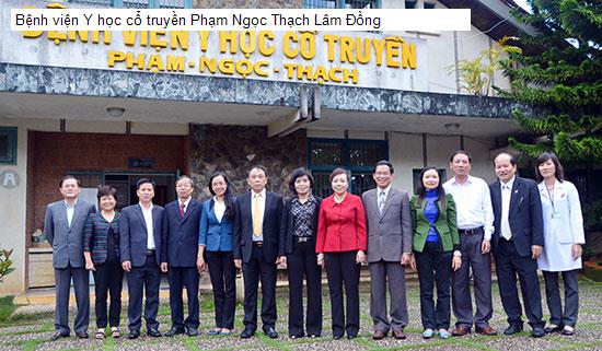 Bệnh viện Y học cổ truyền Phạm Ngọc Thạch Lâm Đồng