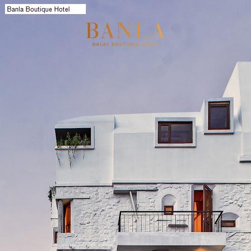 Banla Boutique Hotel