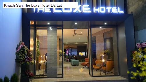 Khách Sạn The Luxe Hotel Đà Lạt